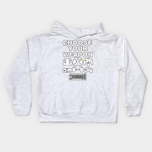 Choose Your Weapon Kids Hoodie by Gamers Gear